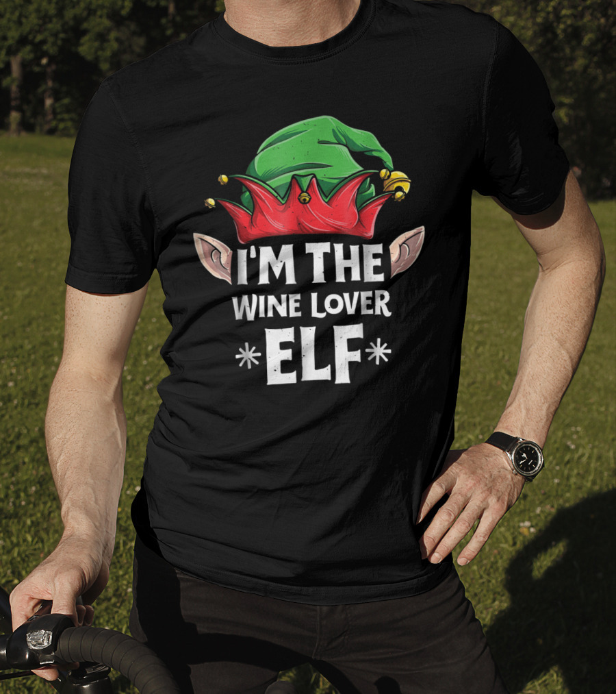 I'm The Wine Lover Elf Christmas Family Matching T-Shirt