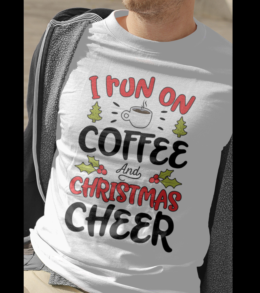 I Run On Coffee And Christmas Cheer With Festive Holiday Icons T-Shirt