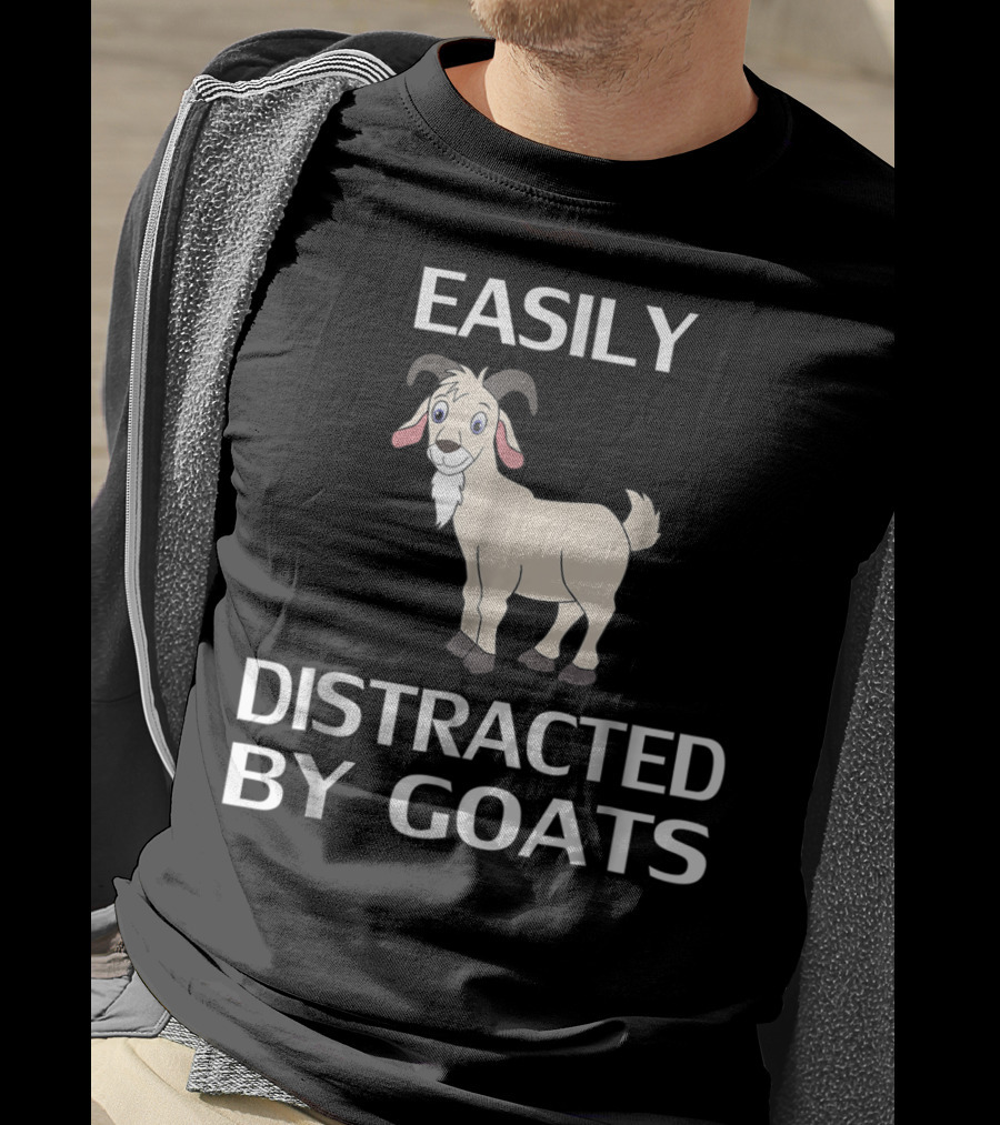 Easily Distracted By Goats Goat Women Men Girls Farm T-Shirt
