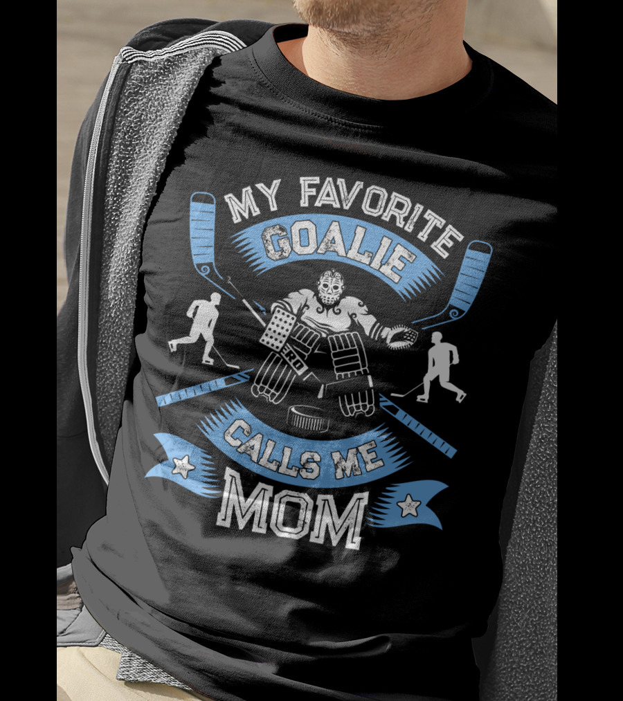 My Favorite Goalie Calls Me Mom Women Ice Hockey Sport T-Shirt