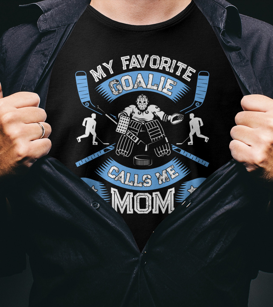 My Favorite Goalie Calls Me Mom Women Ice Hockey Sport T-Shirt
