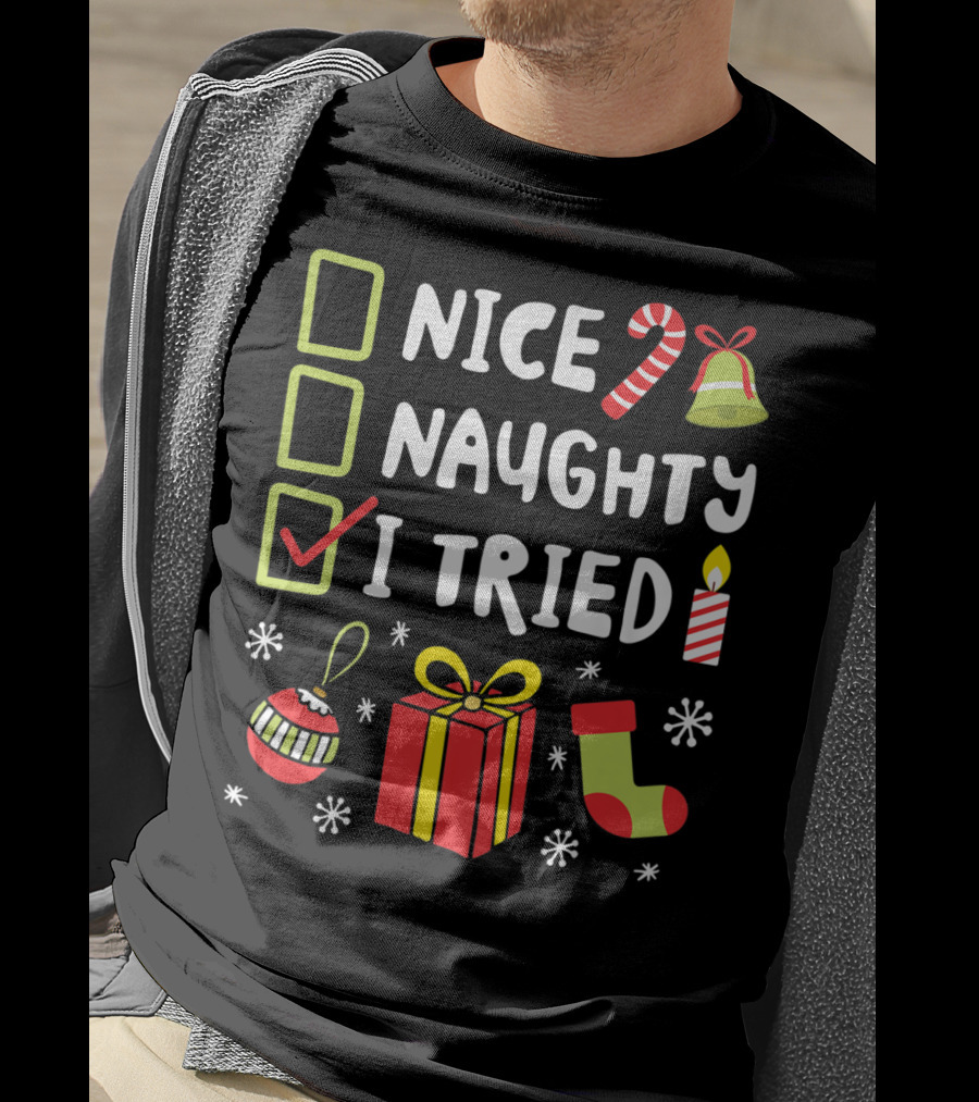 Nice Naughty I Tried Christmas Funny Xmas Candy Cane Stocking Gift Bell Candle T-Shirt