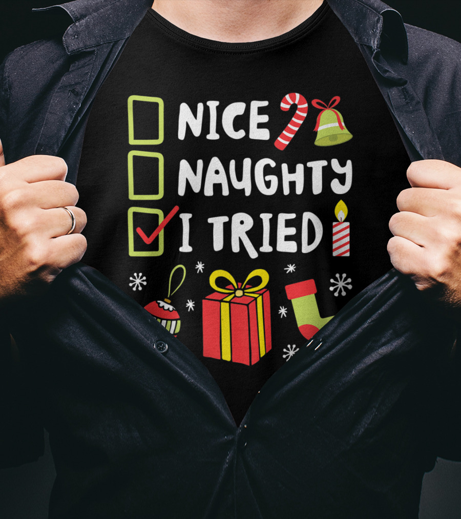 Nice Naughty I Tried Christmas Funny Xmas Candy Cane Stocking Gift Bell Candle T-Shirt