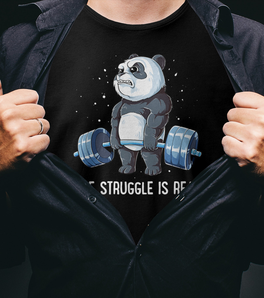 Panda The Struggle Is Real Deadlift Fitness Gym Men T-Shirt