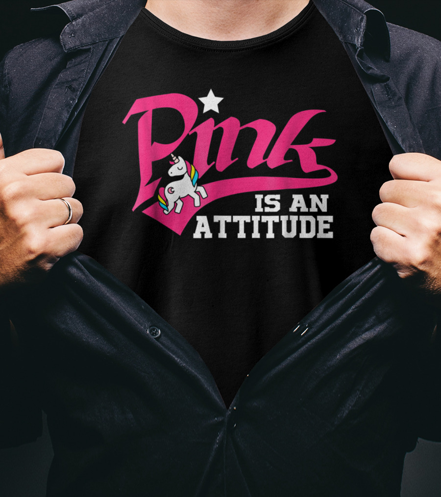 Pink Is An Attitude Unicorn Rainbow T-Shirt