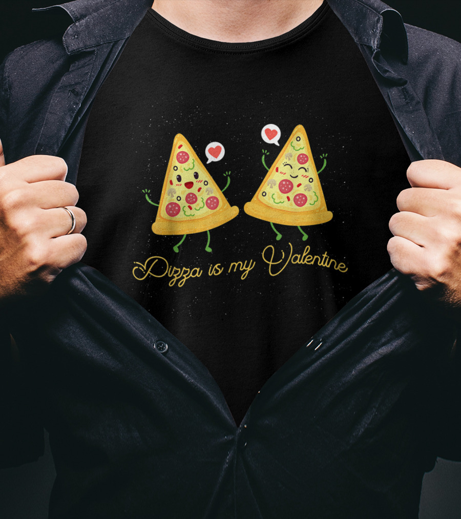 Pizza Is My Valentine With Happy Dancing Slices And Hearts T-Shirt