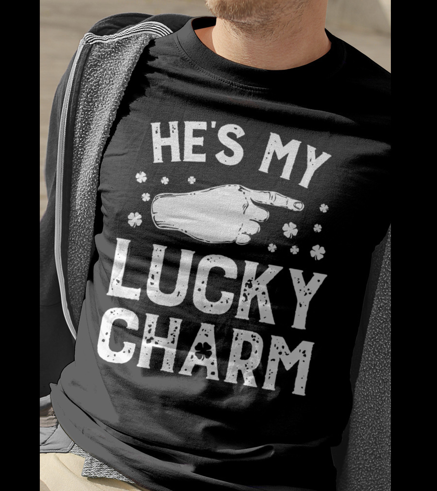 St Patricks Day He's My Lucky Charm Shamrock Hand Pointing Matching Couple T-Shirt