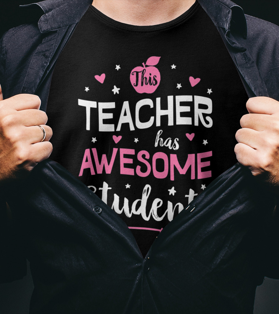 This Teacher Has Awesome Students Teachers Women Men20 Arrow Hearts Apple T-Shirt