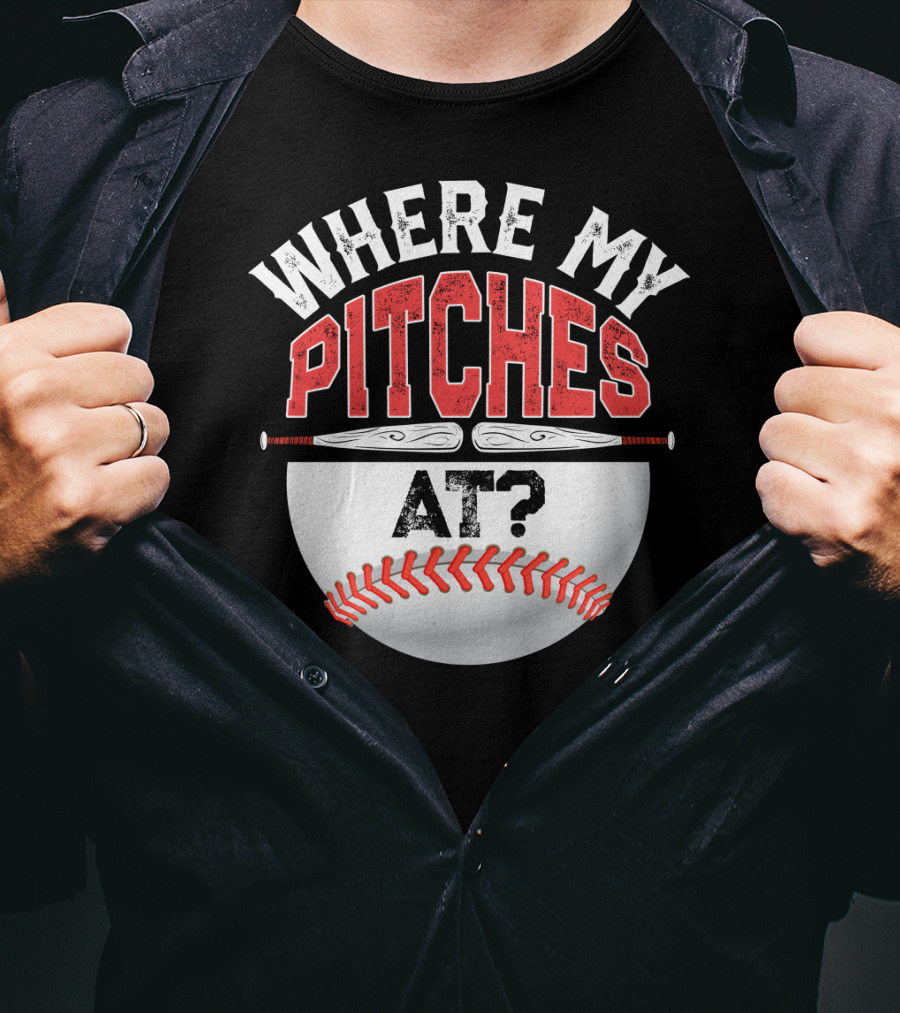 Where My Pitches At Baseball Kids11 Baseball T-Shirt
