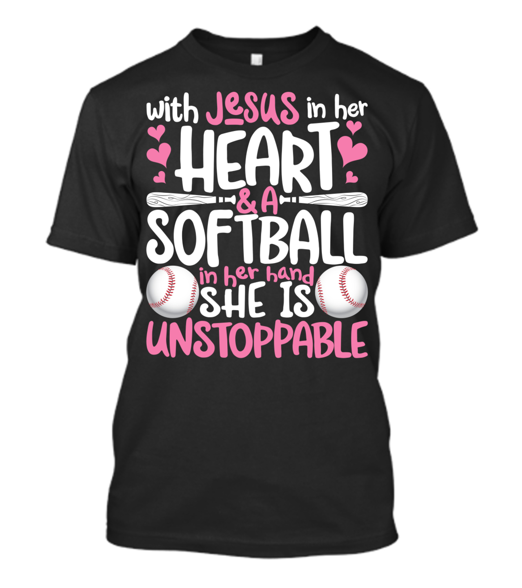 With Jesus In Her Heart And A Softball In Her Hand She Is Unstoppable T-Shirt