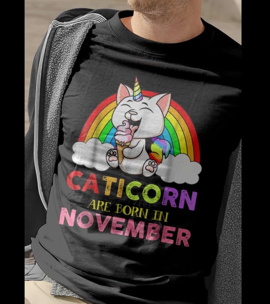 Caticorn Are Born In November Rainbow Ice Cream Cloud Cat Unicorn T-Shirt