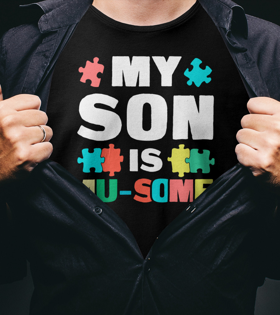 My Son Is Au-Some Autism Puzzle Pieces T-Shirt