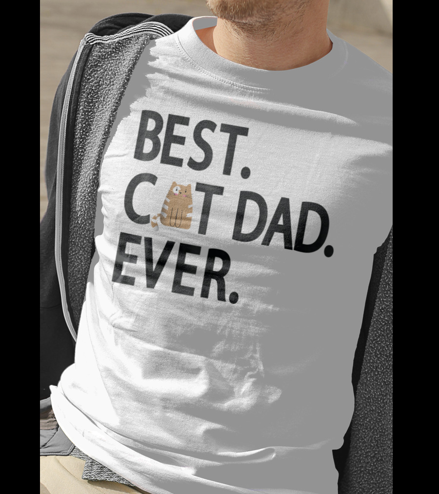 Best Cat Dad Ever Cute Funny Novelty Shirt With Adorable Cat Image T-Shirt