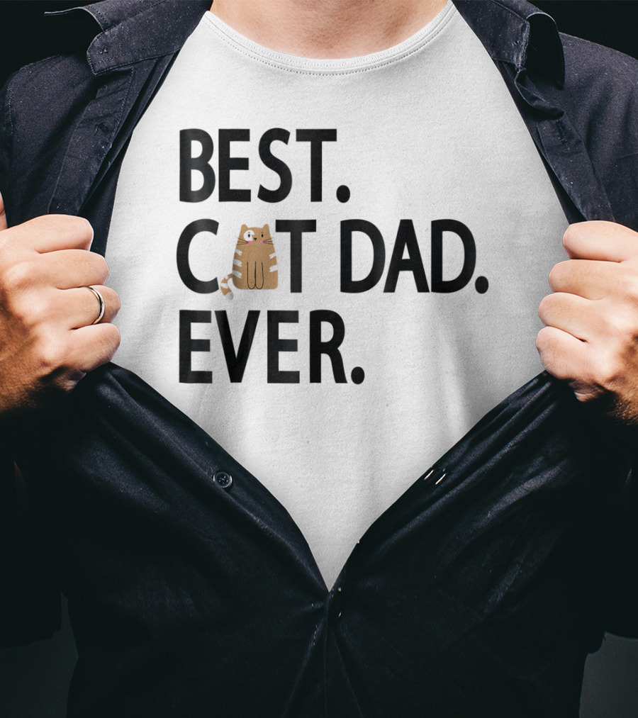 Best Cat Dad Ever Cute Funny Novelty Shirt With Adorable Cat Image T-Shirt