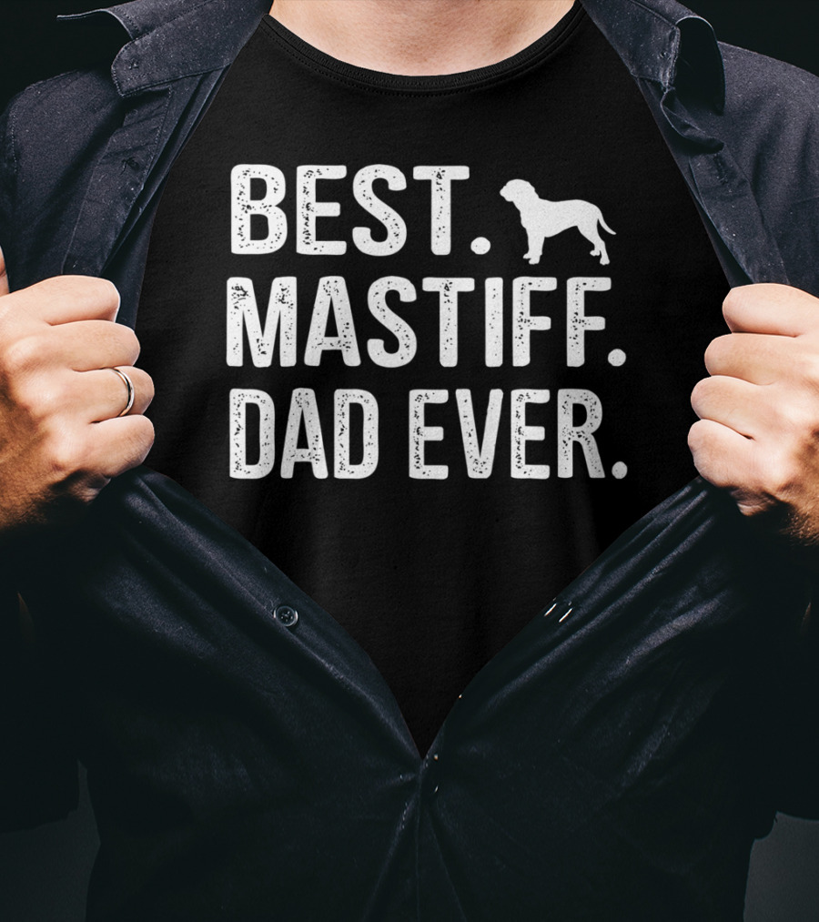 Best Mastiff Dad Ever T-Shirt