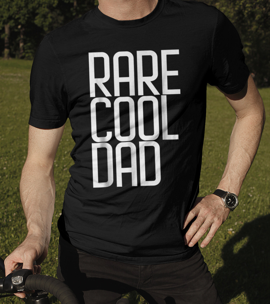 RARE COOL DAD Cute For Your DAD T-Shirt