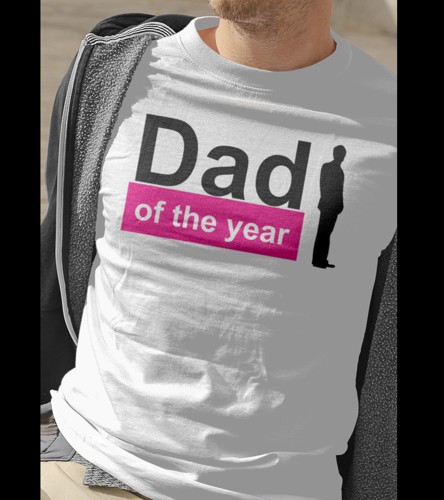 Dad Of The Year T-Shirt