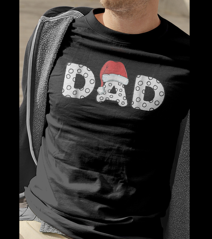 Dad With Santa Hat Polka Dot Letters T-Shirt