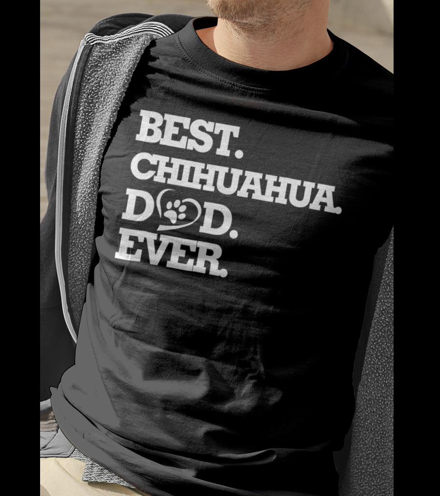 Best Chihuahua Dad Ever Dog Lover Chihuahua26 T-Shirt