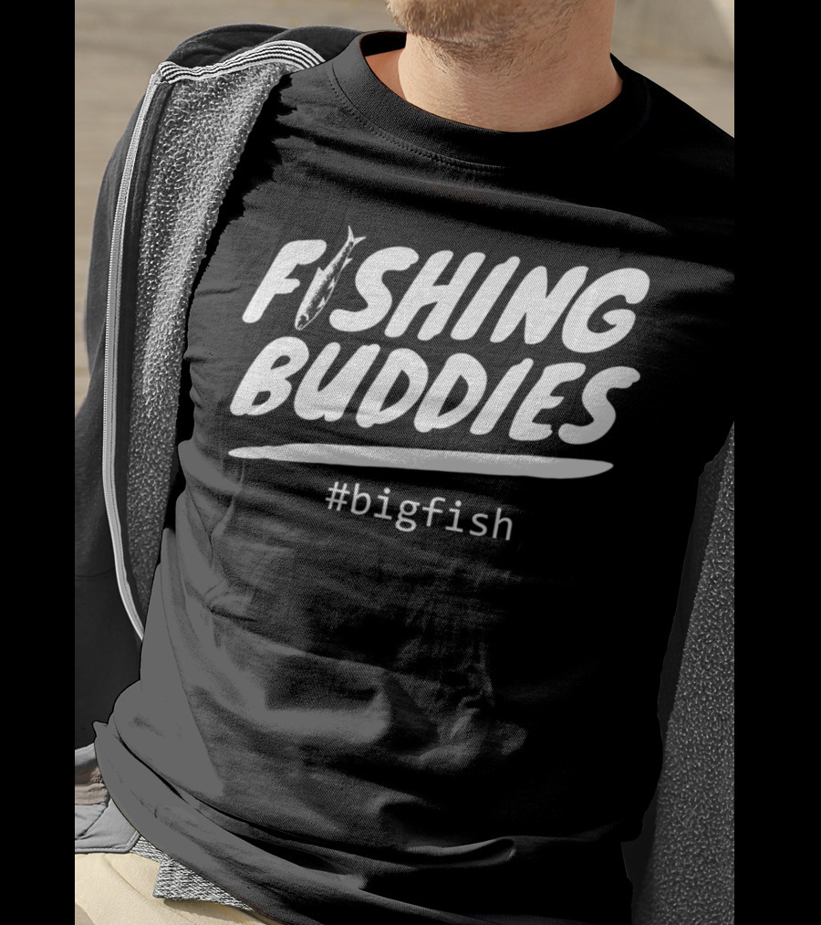 Fishing Buddies Father And Son #BigFish Dad Fisherman T-Shirt