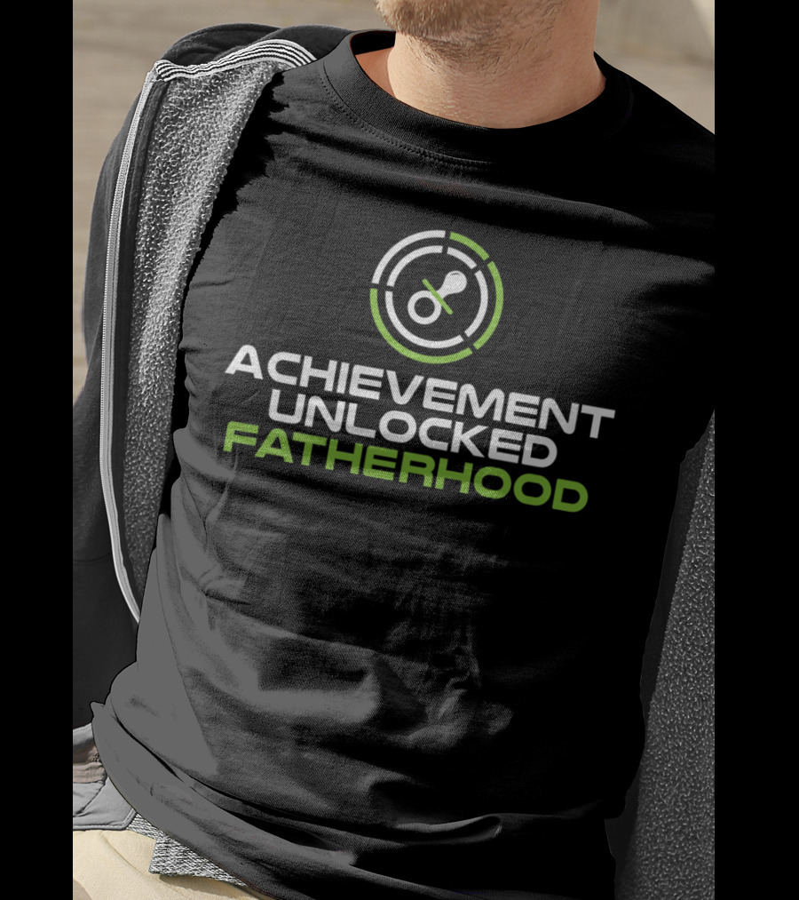 Achievement Unlocked Fatherhood Fathers Day Gaming Tees Gamer Dad T-Shirt