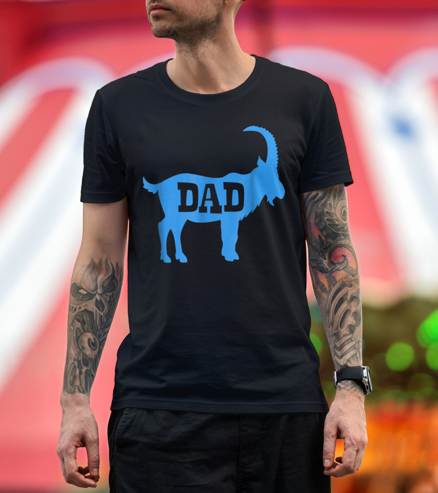 DAD GOAT Greatest Of All Time Birthday T-Shirt