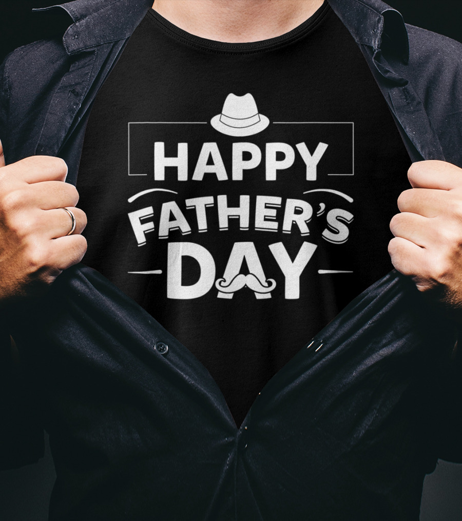 Happy Father's Day Hat And Mustache T-Shirt