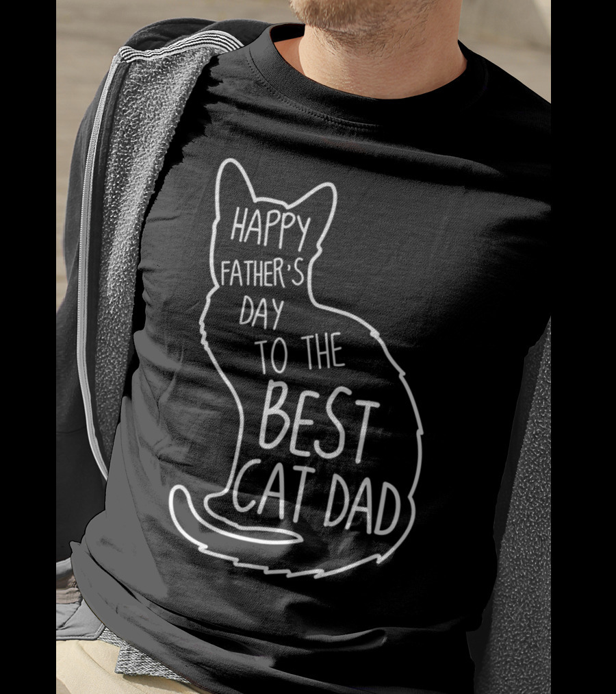 Happy Father's Day To The Best Cat Dad Cat Lover 76 T-Shirt
