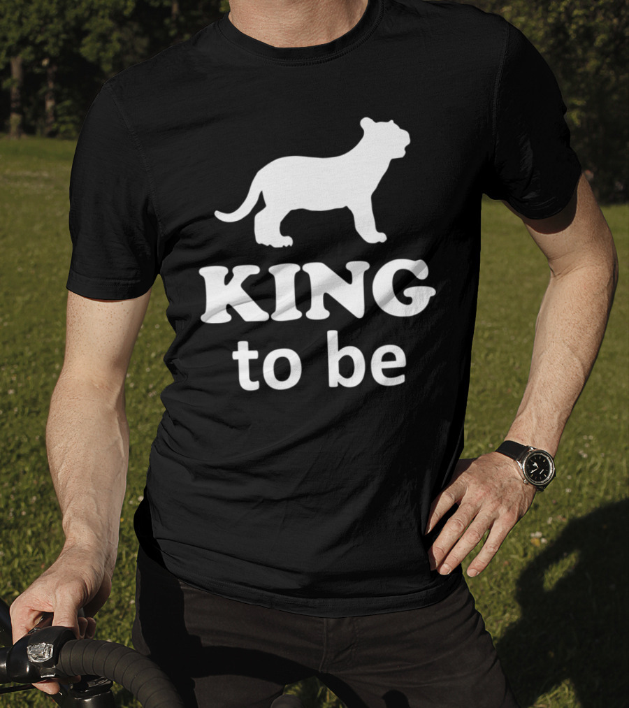 KING To Be Lion Matching Dad And Son King Prince T-Shirt