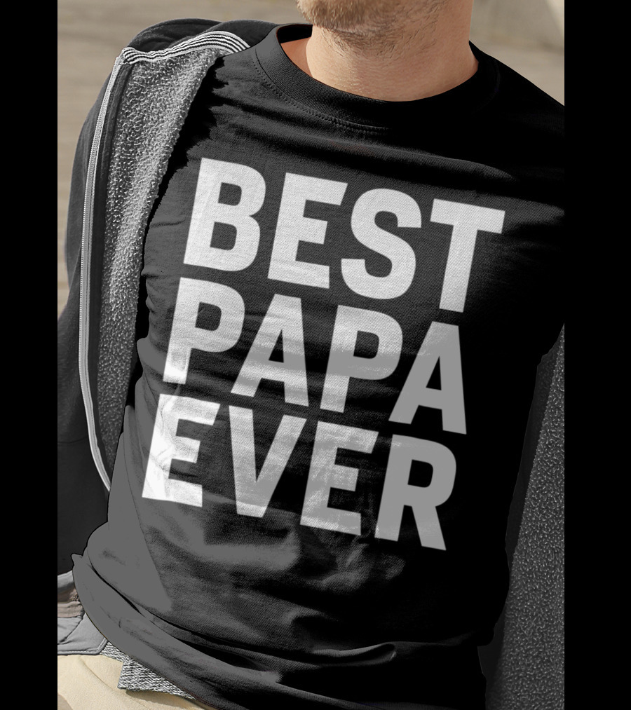 Best Dad Daddy Him Best Papa Ever Mens S68 T-Shirt