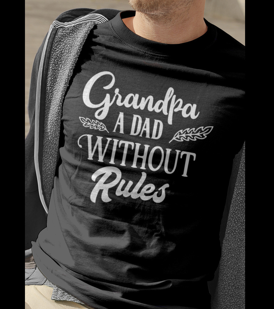 Grandpa A Dad Without Rules Grandfather Gramps Mens Cute T-Shirt