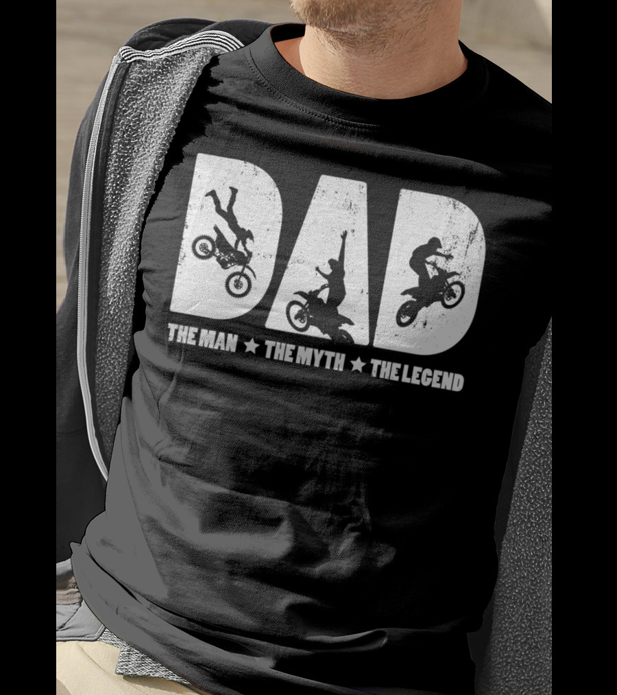 Dad The Man The Myth The Legend Motocross Rider T-Shirt
