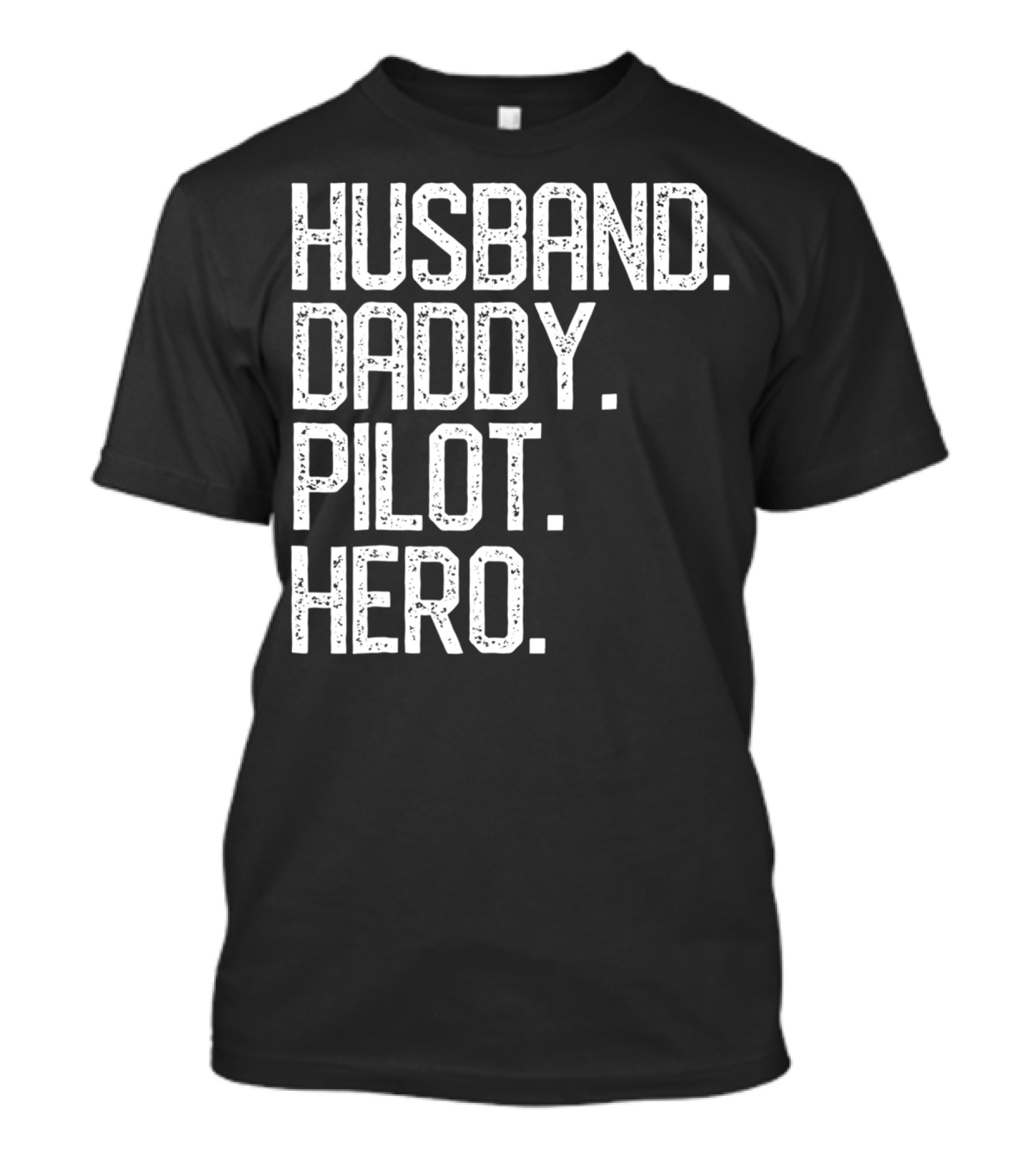 Husband Daddy Pilot Hero Mens Dad T-Shirt