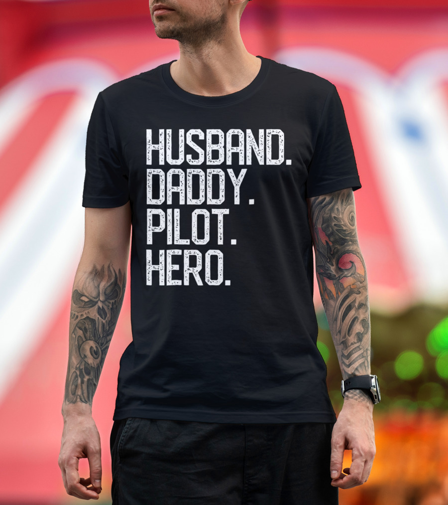 Husband Daddy Pilot Hero Mens Dad T-Shirt