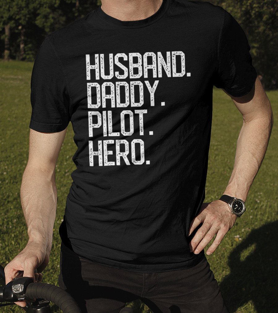 Husband Daddy Pilot Hero Mens Dad T-Shirt