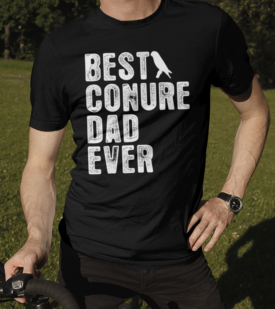 Best Conure Dad Ever Parrot T-Shirt