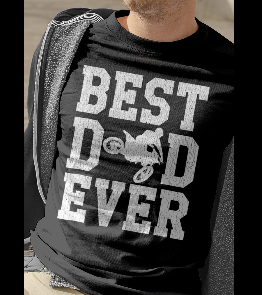 Best Dad Ever Motocross Rider Moto T-Shirt