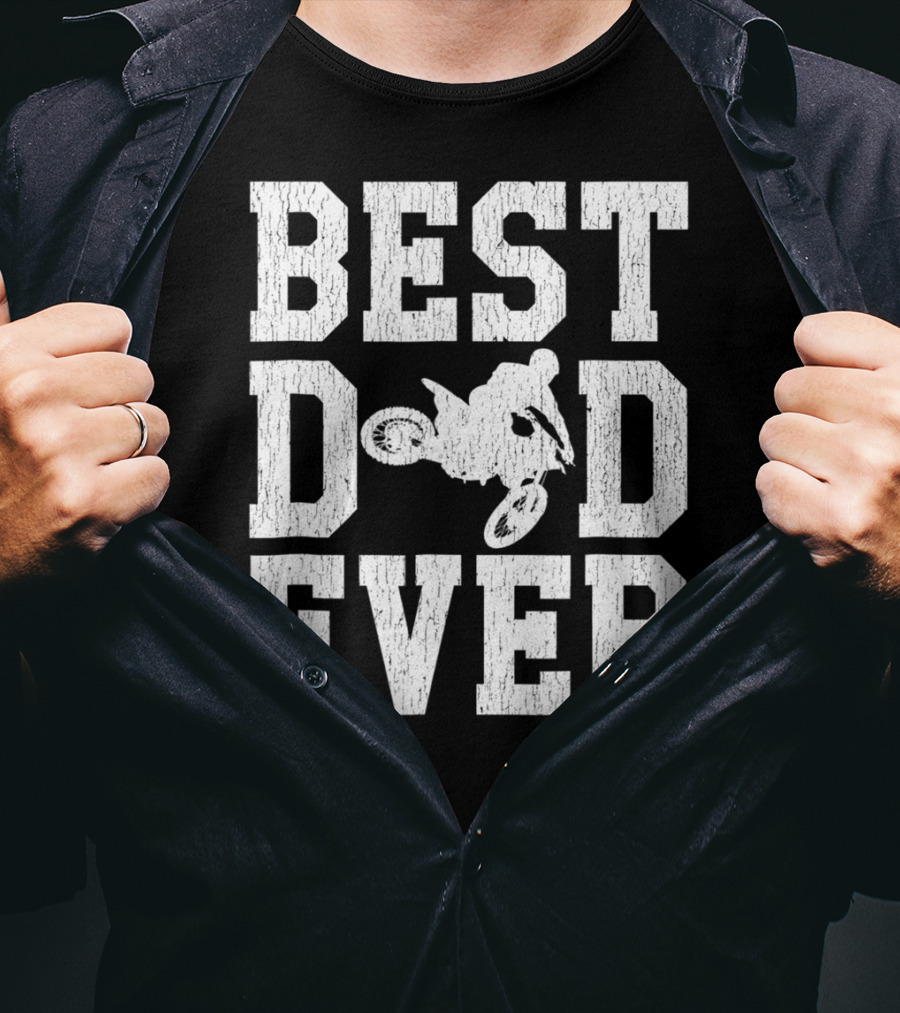 Best Dad Ever Motocross Rider Moto T-Shirt