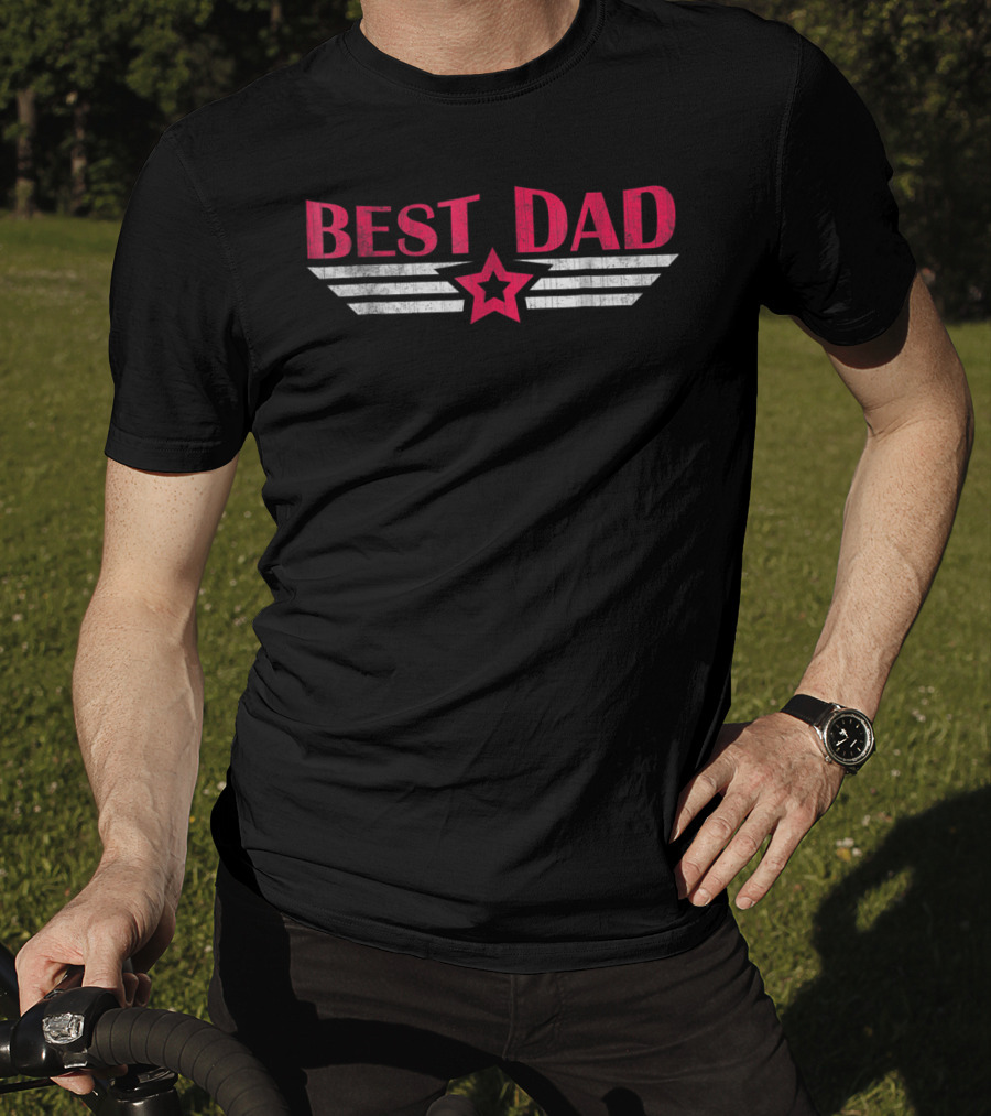 Best Dad Best Dad Ever Star Wing T-Shirt