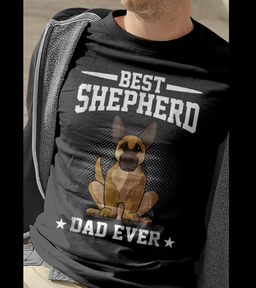 Best Shepherd Dad Ever German Shepherd Dog Owner T-Shirt
