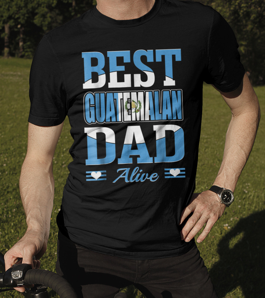 Best Guatemalan Dad Alive Guatemala Flag Hearts T-Shirt