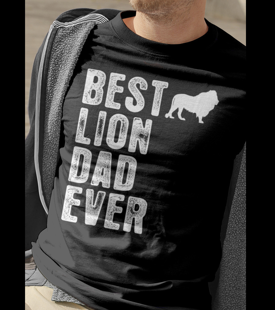 BEST LION DAD EVER Lion T-Shirt