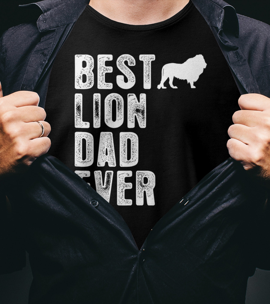 BEST LION DAD EVER Lion T-Shirt
