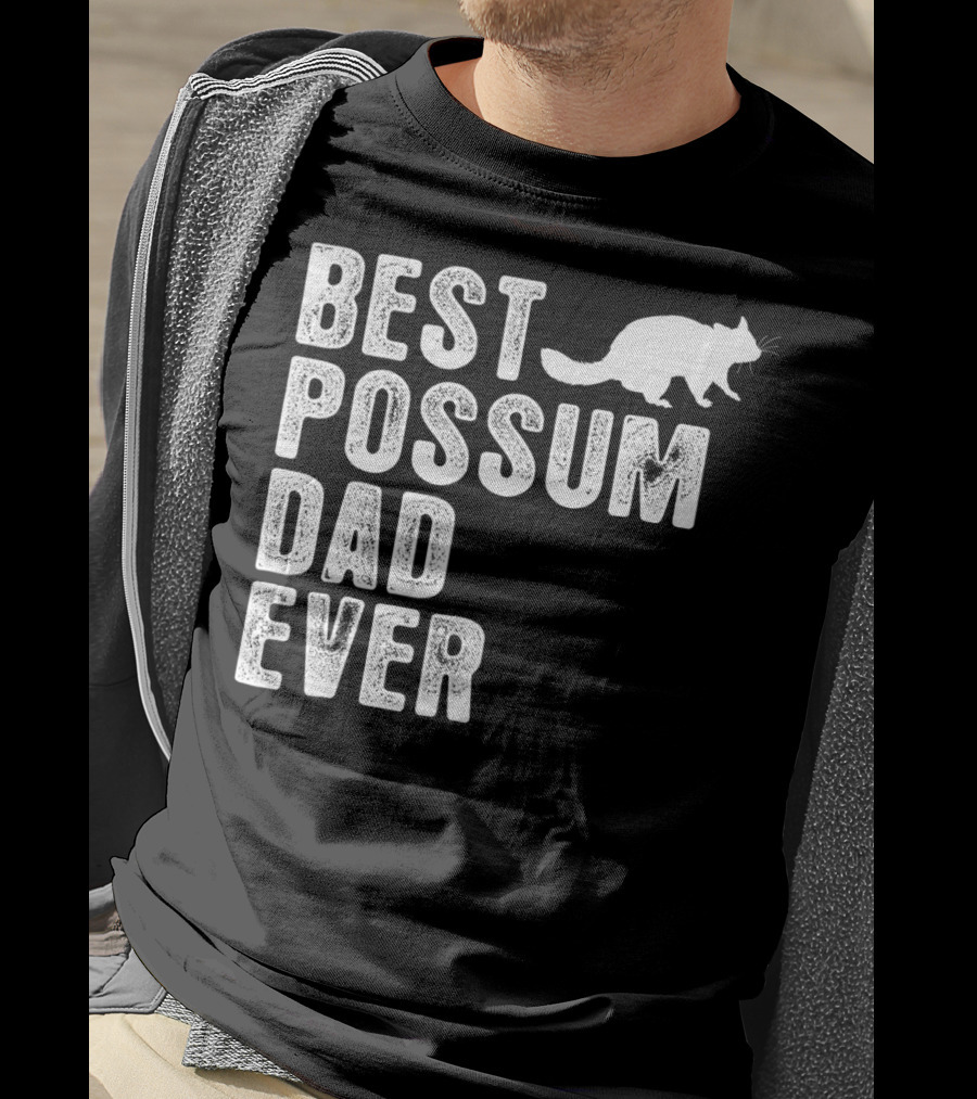 Best Possum Dad Ever Possum T-Shirt
