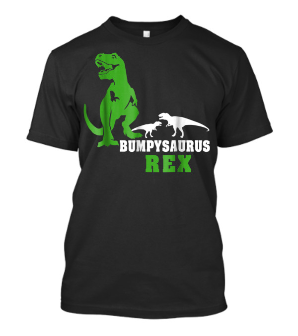 Bumpysaurus Rex Dinosaur Dad73 Men Bumpy Saurus T-Shirt