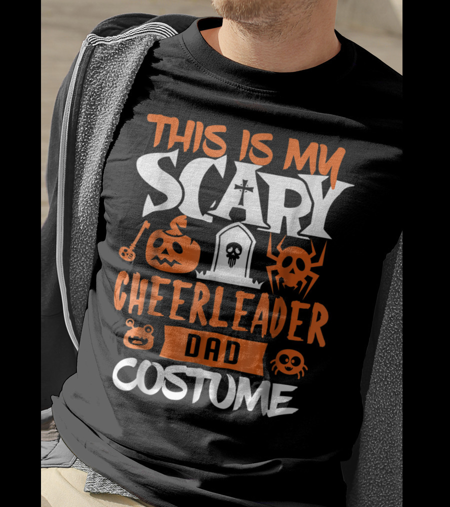 This Is My Scary Cheerleader Dad Costume T-Shirt