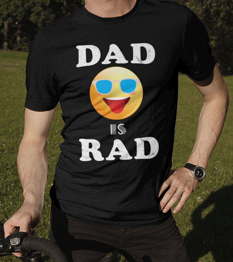 Dad Is Rad Sunglasses Emoji Happy Face T-Shirt