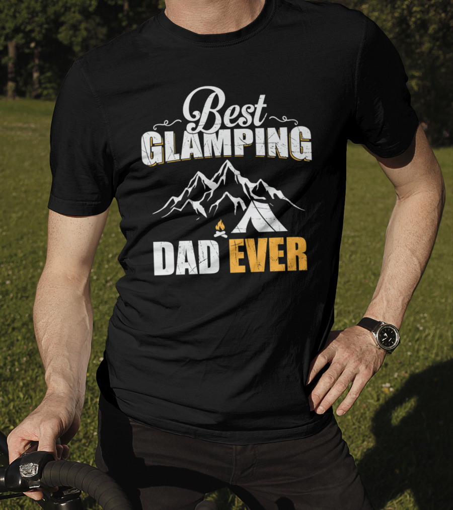 Best Glamping Dad Ever Mountains Tent Campfire T-Shirt