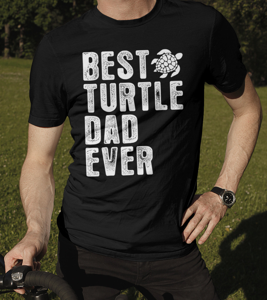 Best Turtle Dad Ever T-Shirt
