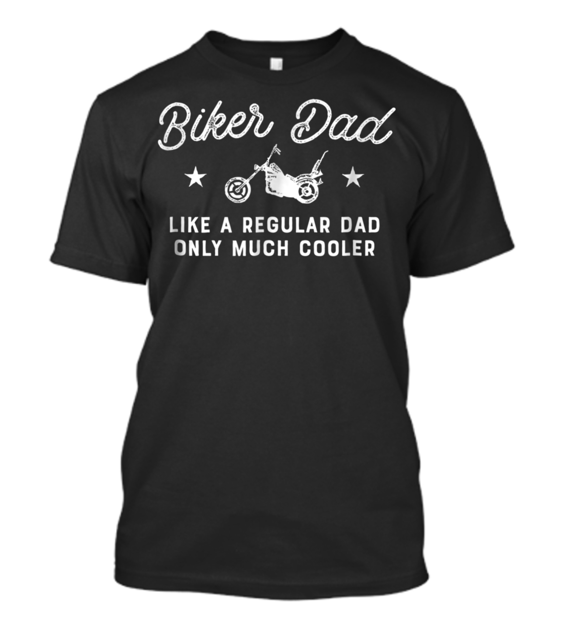Biker Dad Like A Regular Dad Only Much Cooler Motorcycle Stars T-Shirt